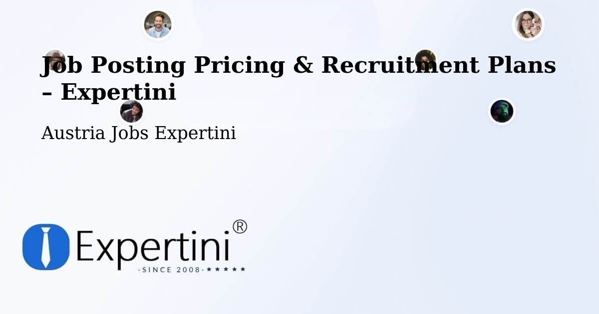 Job Posting Pricing & Recruitment Plans – Vienna - Vienna, Austria Jobs Expertini