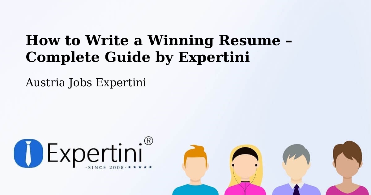 Resume Writing Guide for Job Seekers – Vienna - Vienna, Austria Jobs Expertini