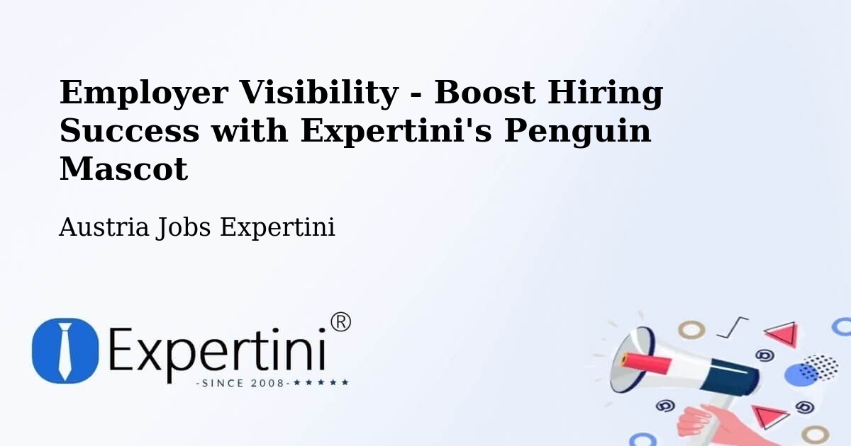 CV and Resume Visibility Optimization – Vienna - Austria Jobs Expertini